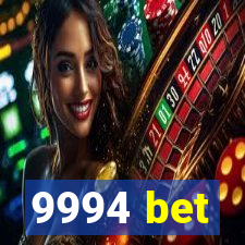 9994 bet